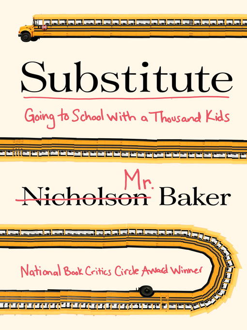 Title details for Substitute by Nicholson Baker - Available